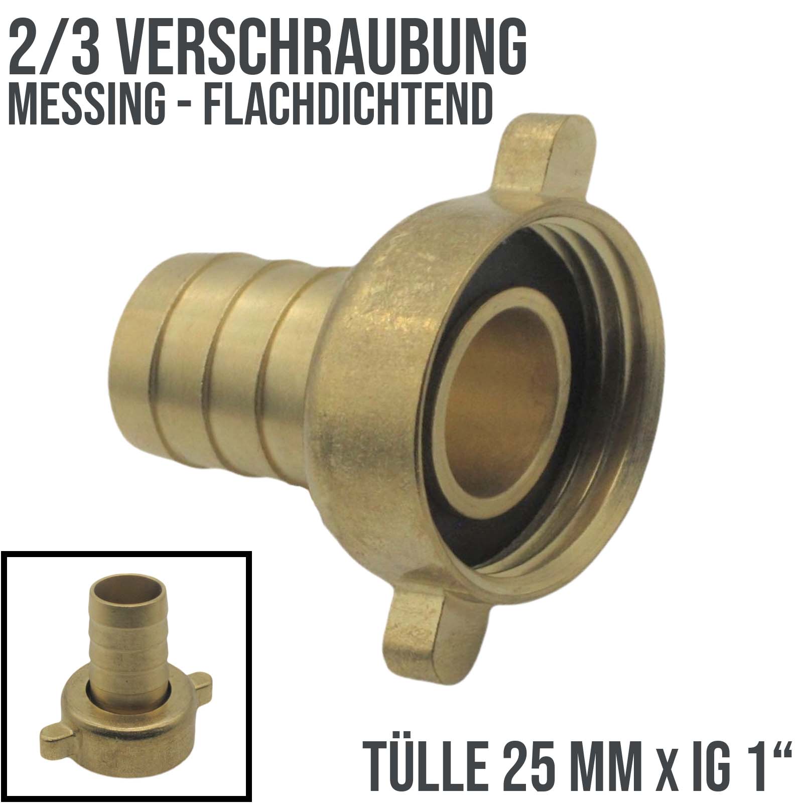 25 mm x 1" Zoll - 2/3 Schlauch Verschraubung Anschluß Tülle Innengewinde IG Messing Fittings - PN 10 bar