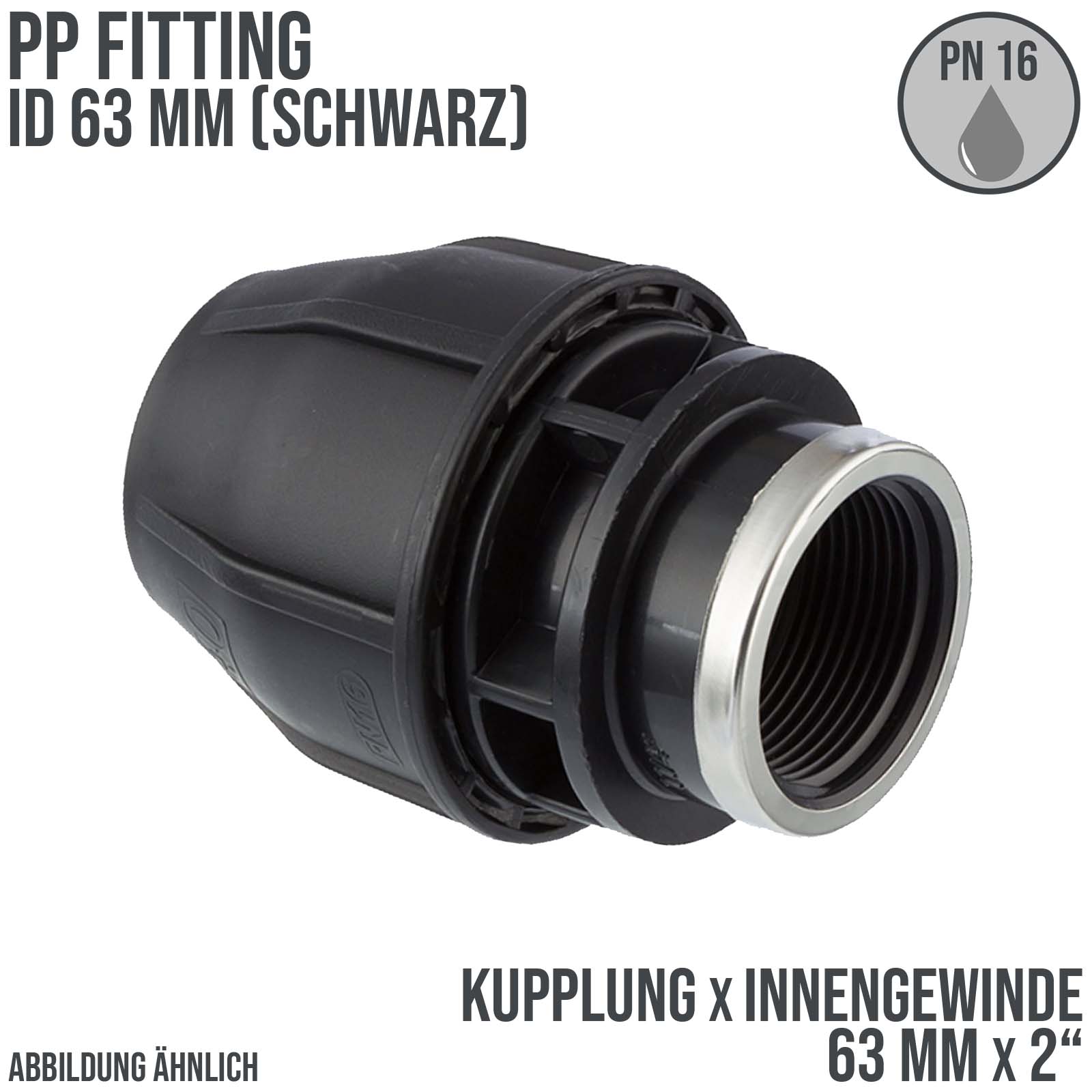 63 mm x 2" PE PP Fitting Klemm Verbinder Verschraubung Muffe Rohr Kupplung x IG schwarz - PN 16 bar