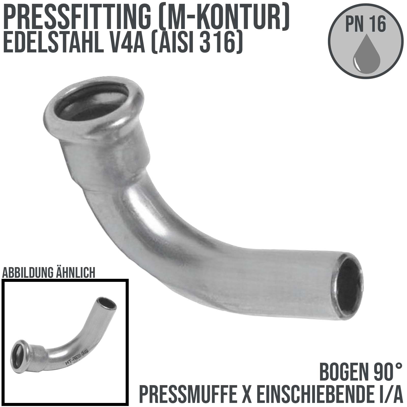 54 mm Bogen 90° Pressmuffe x Einschiebeende Edelstahl AISI 316 Fittings PN 16 bar