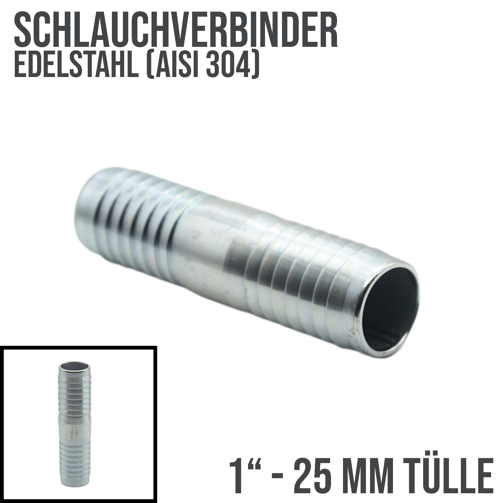 25 mm 1" Edelstahl AISI 304 Schlauch Verbinder Kupplung Tülle Stutzen massiv PN 10 bar