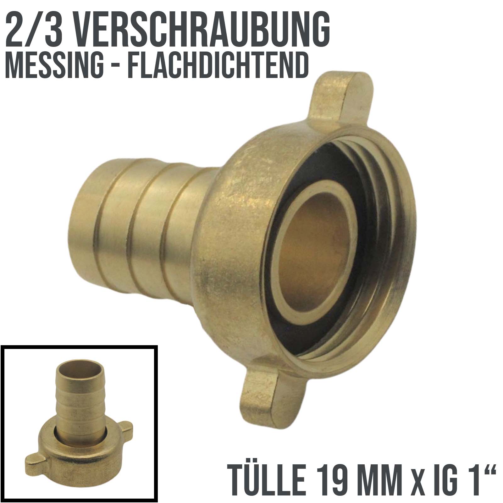 19 mm x 1" Zoll - 2/3 Schlauch Verschraubung Anschluß Tülle Innengewinde IG Messing Fittings - PN 10 bar