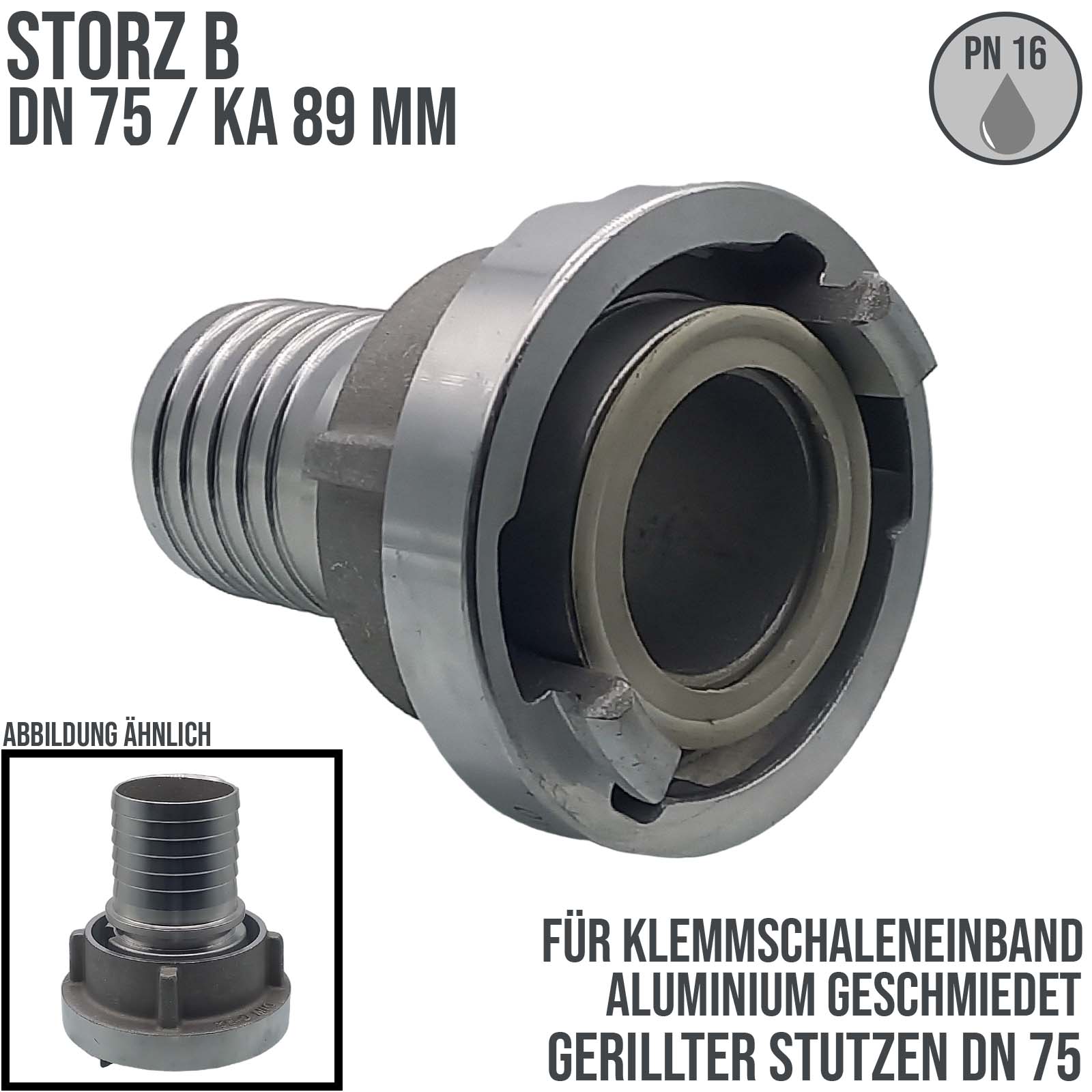 STORZ B DN 75 KA 89 Saug Druck Kupplung -> gerillter Sägezahn Stutzen Tülle Sicherungsbund DN75 Klemmschale Einband - PN 16 bar