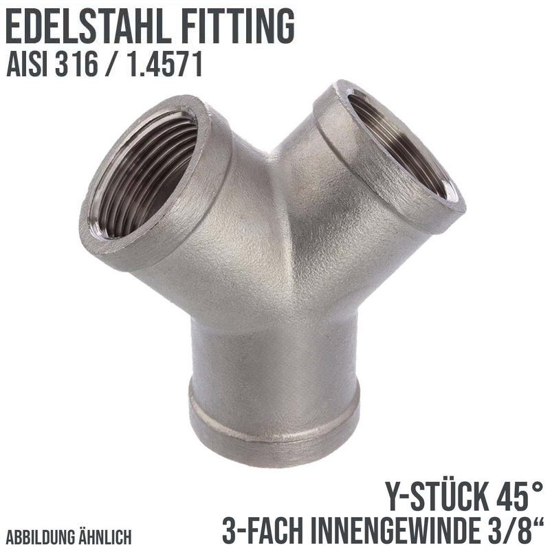 3/8" Edelstahl Fitting V4A AISI 316 Y-Stück 45° Innengewinde IG - PN 16 bar