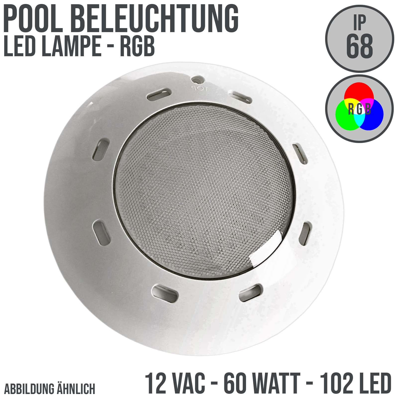 Pool Schwimmbad Lampe Leuchte LED 12VAC 6 Watt RGB - Folien / Betonbecken