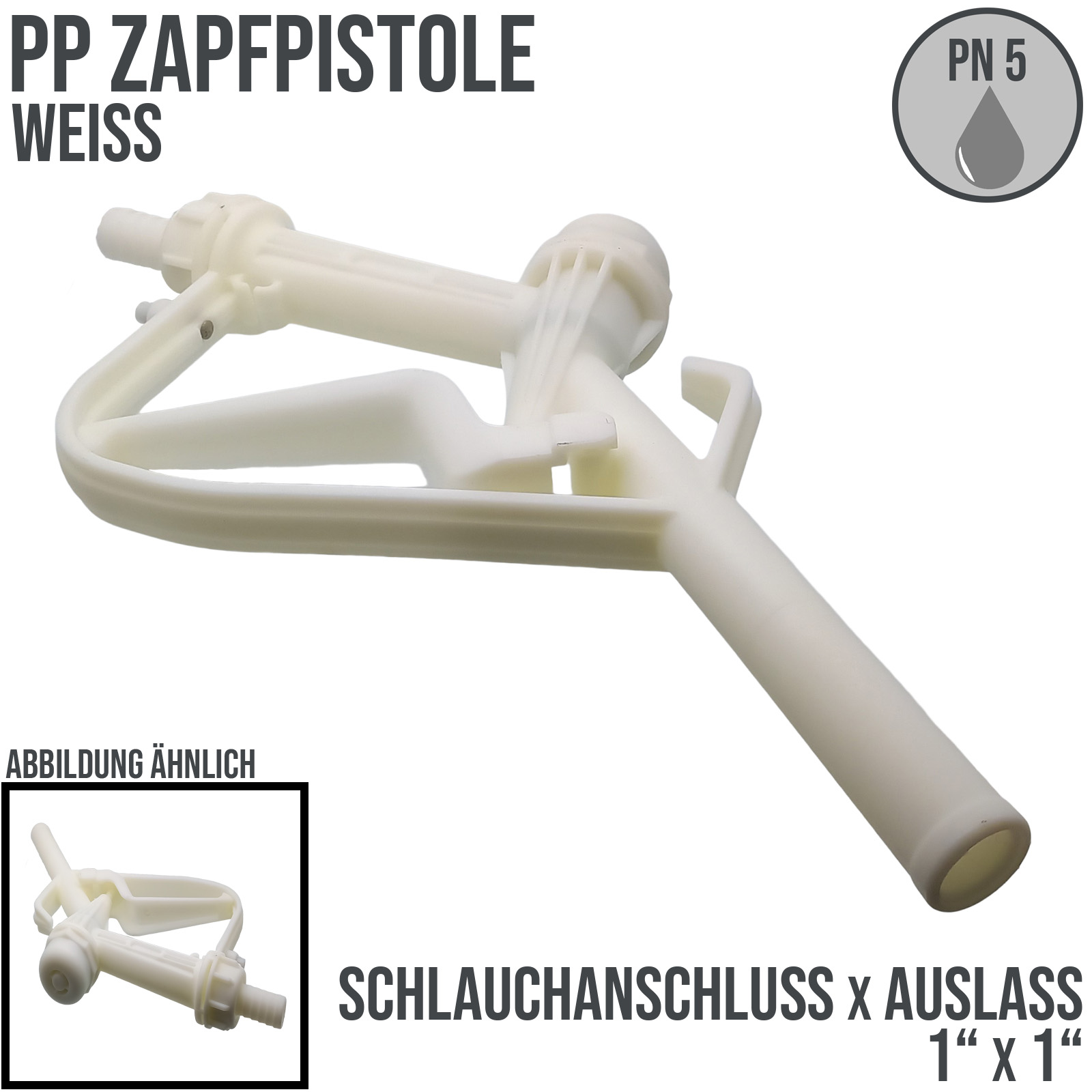 Zapfpistole (PP) weiss Anschluss 1" auf Auslass 1" (für leicht ätzende Flüssigkeiten)