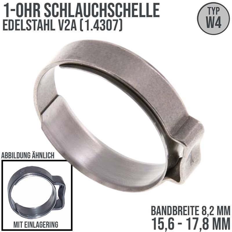 15,6 - 17,8 mm 1-Ohr Doppel Schlauch Schelle Einlagering Edelstahl 1.4307 W4 - Bandbreite 8,2 mm
