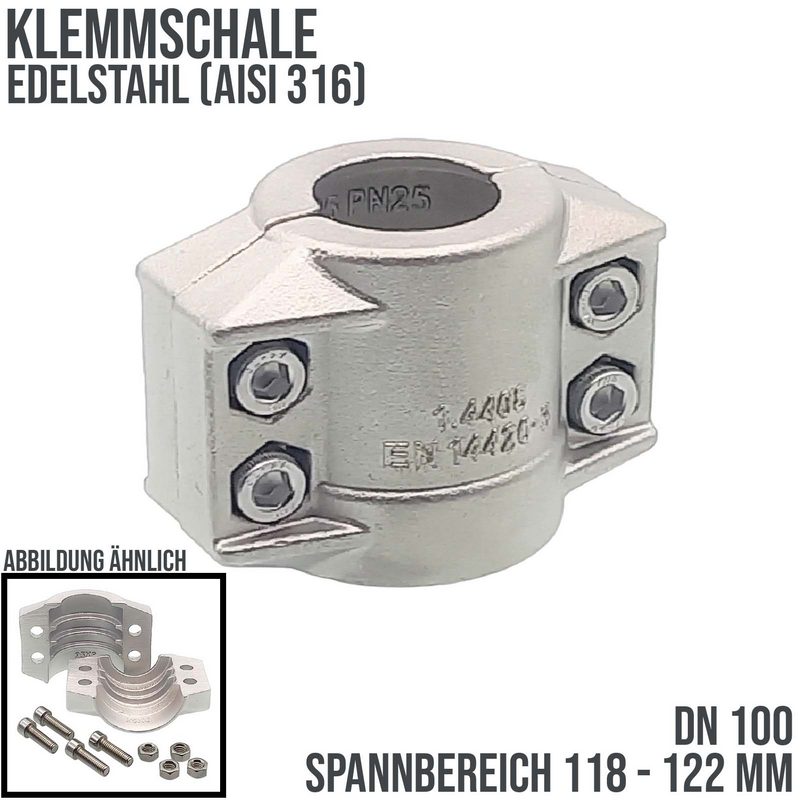 DN 100 Klemmschale Edelstahl AISI 316 Spannbereich 118 - 122 mm für Schlauch ID x AD 100 x 120 mm - PN 25 bar