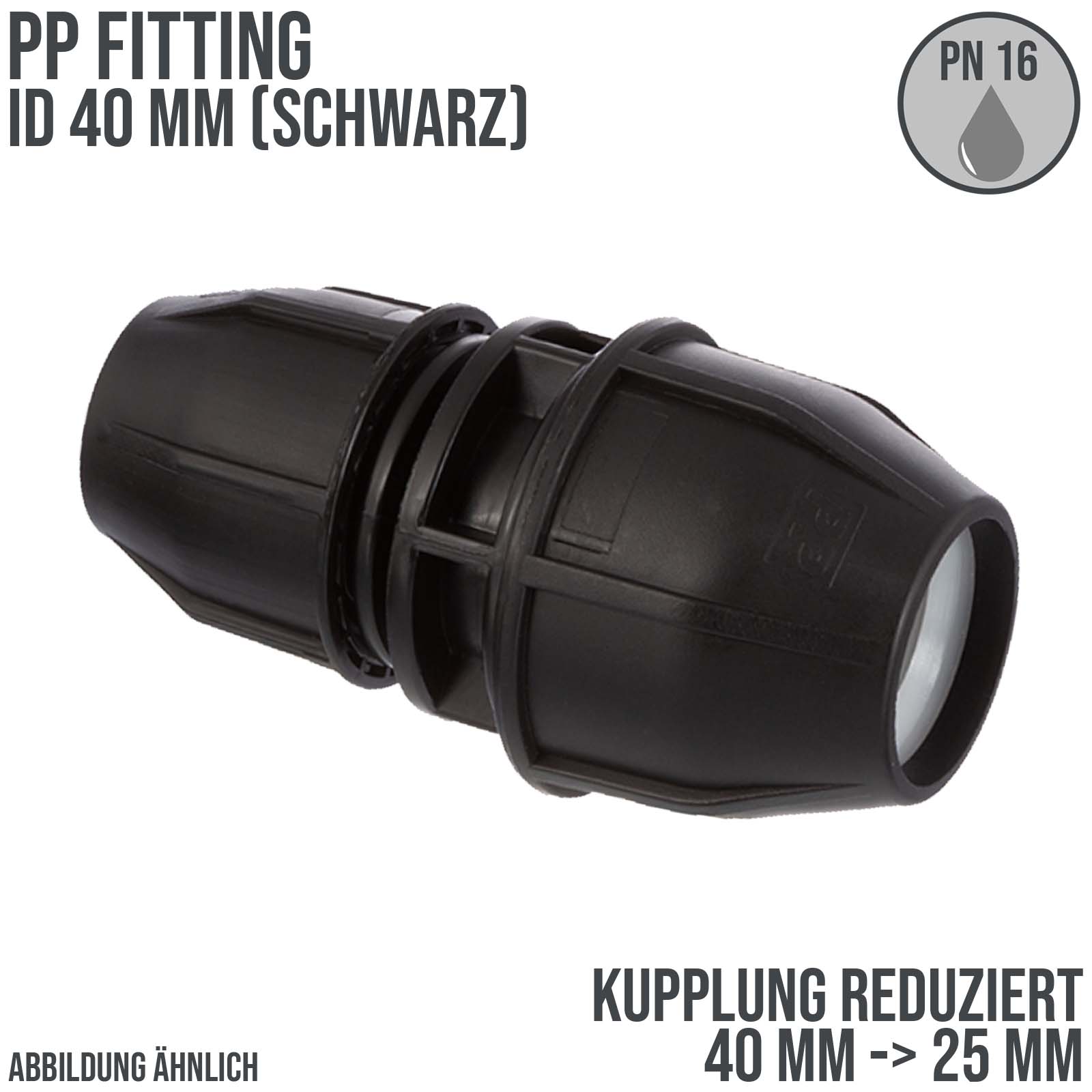 40 x 25 mm PE PP Fitting Klemm Verbinder reduziert Verschraubung Muffe Kupplung schwarz - PN 16 bar