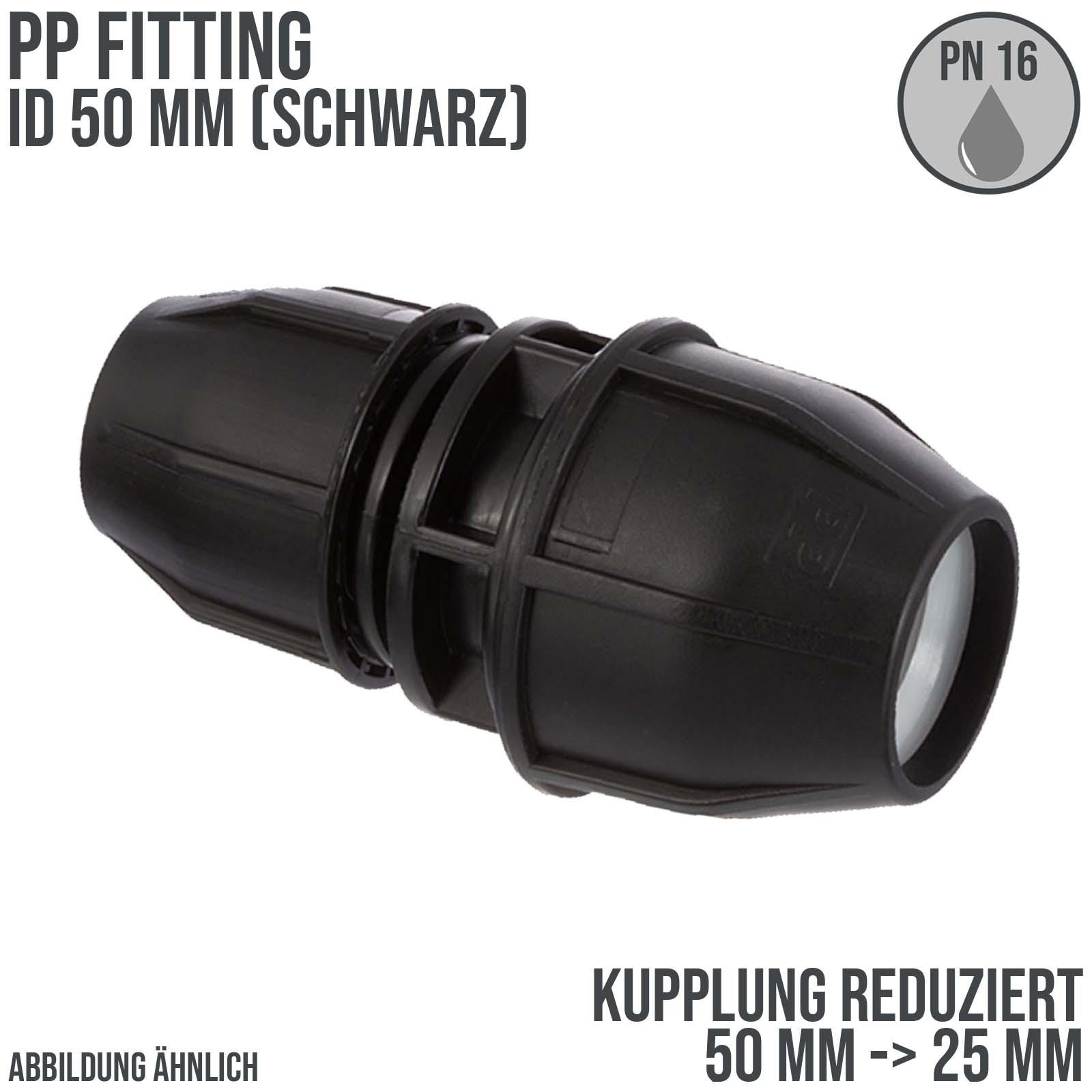 50 x 25 mm PE PP Fitting Klemm Verbinder reduziert Verschraubung Muffe Kupplung schwarz - PN 16 bar