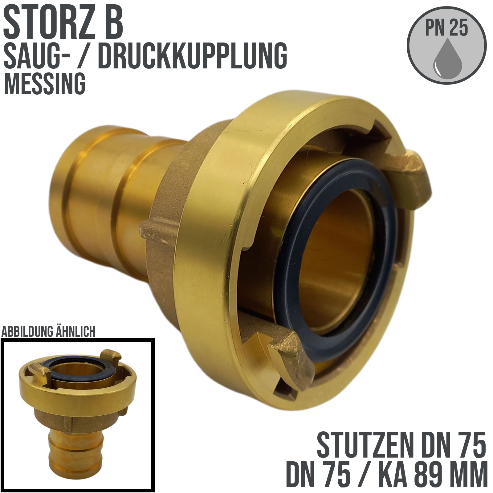 STORZ B DN75 KA89 Messing Saug Kupplung ->Stutzen DN75 KA89 Bau Feuerwehr Schlauch PN 25 bar NBR Dichtung
