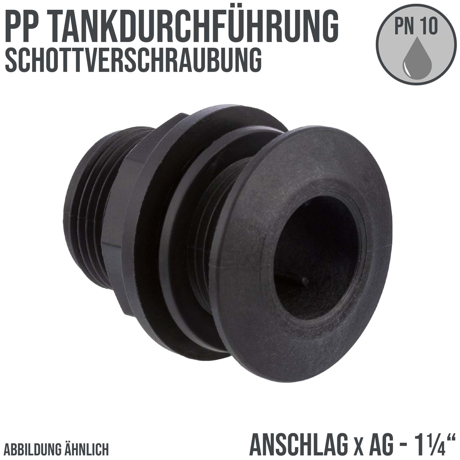 1 1/4" Tankdurchführung Schottverschraubung - Anschlag x AG - PN 10 bar
