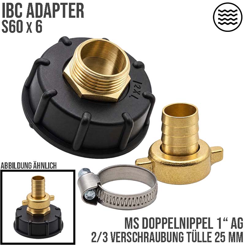 S60 x 6 IBC Adapter auf 1" Doppelnippel + 2/3 Tülle 1" (25mm) Container Tank Zubehör