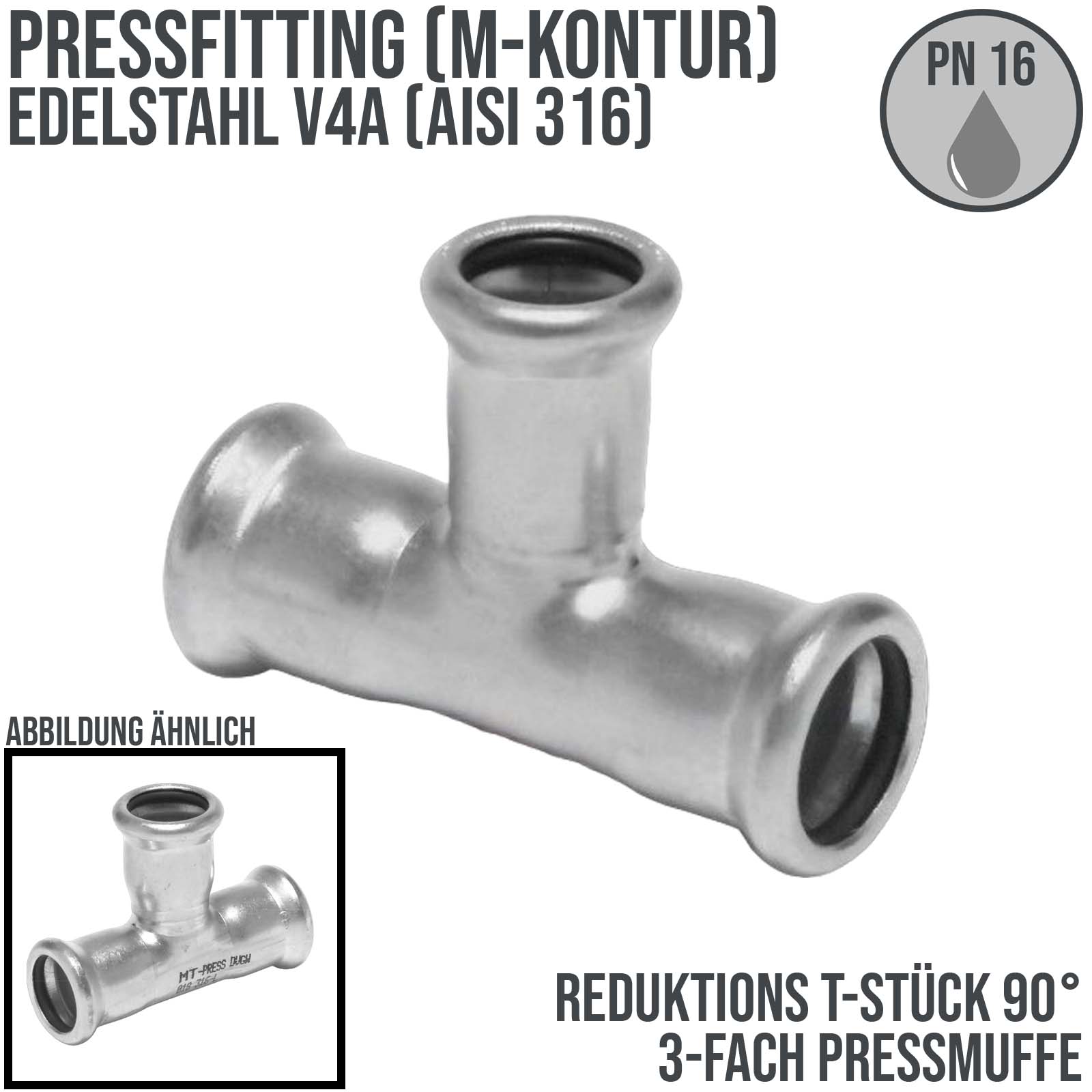 54 x 42 x 54 mm T-Stück 90° reduziert 3-fach Pressmuffe Edelstahl AISI 316 Fittings PN 16 bar