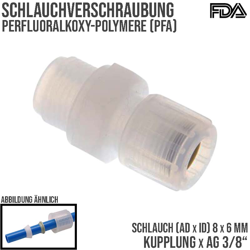 8 x 6 mm x 3/8" Kupplung Aussengewinde PFA Verschraubung PA PP Schlauch FDA - PN 10 bar