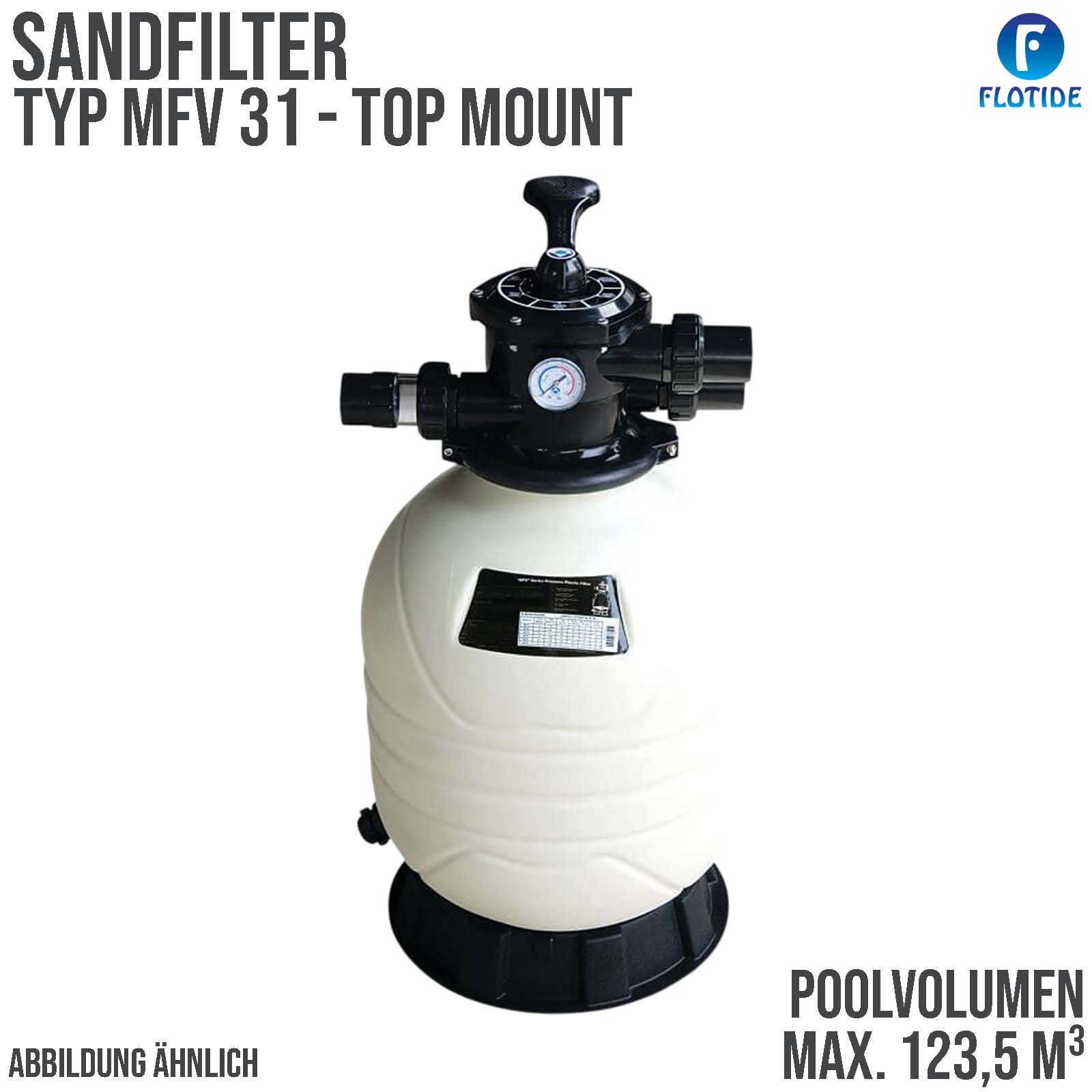 Sandfilter Anlage MFV 31 HDPE 63 mm 2" Klebemuffe  2,8 bar weiß Top Mount - max.123,5 m³