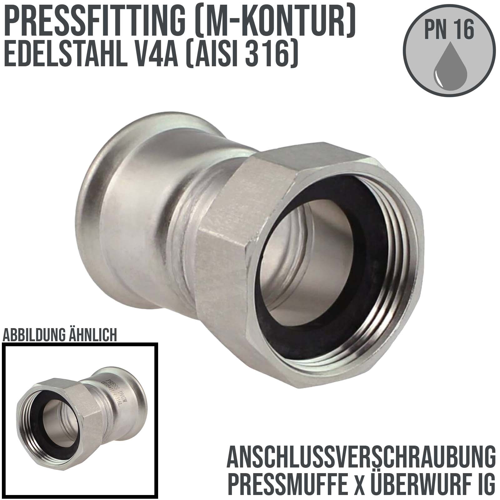 54 mm x 2" Verschraubung Press Muffe x Überwurf Innengewinde Edelstahl AISI 316 Fittings PN 16 bar