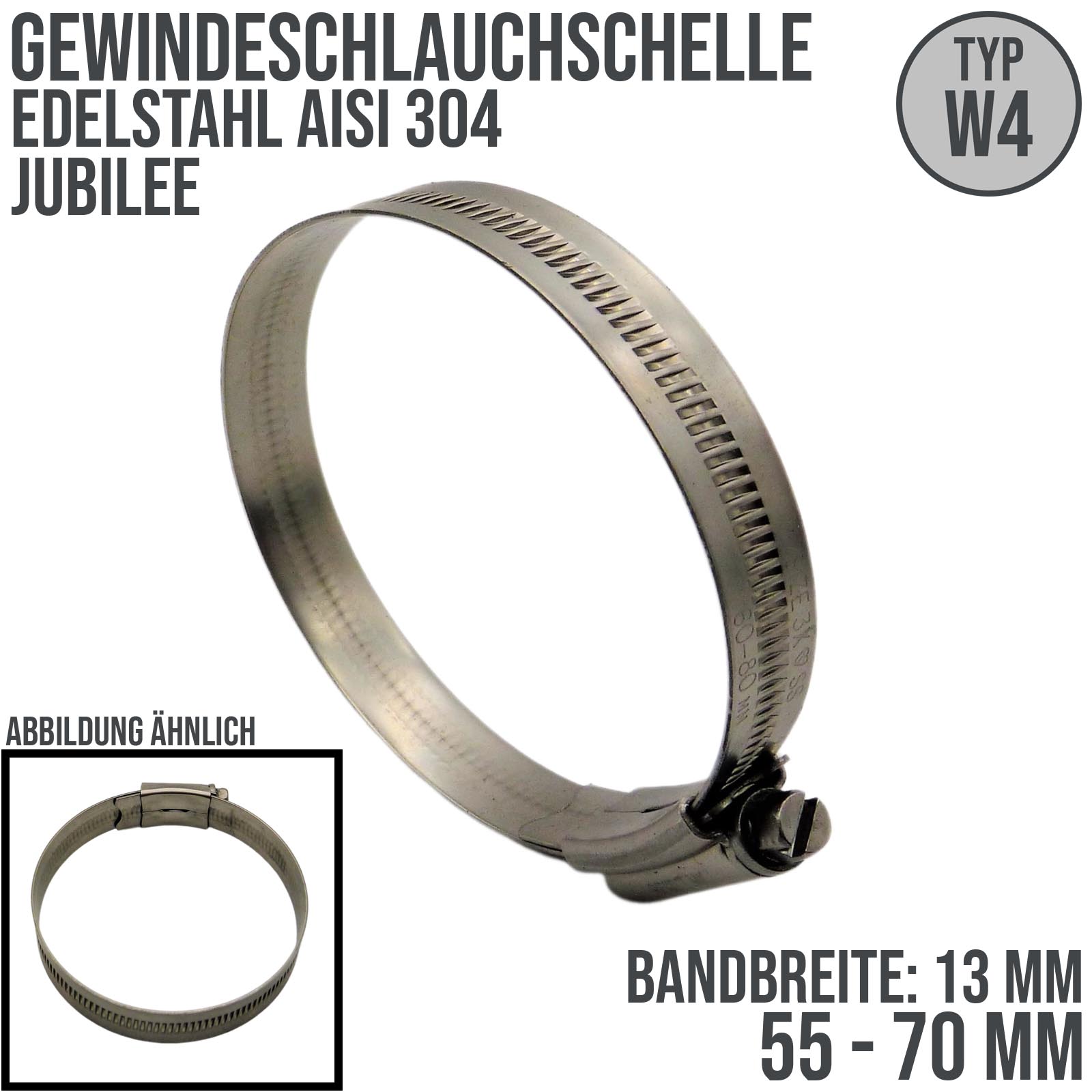 55 - 70 mm Schlauchschelle Jubilee W4 Edelstahl AISI 304 Rohr Gewinde Schelle - Band: 13 mm