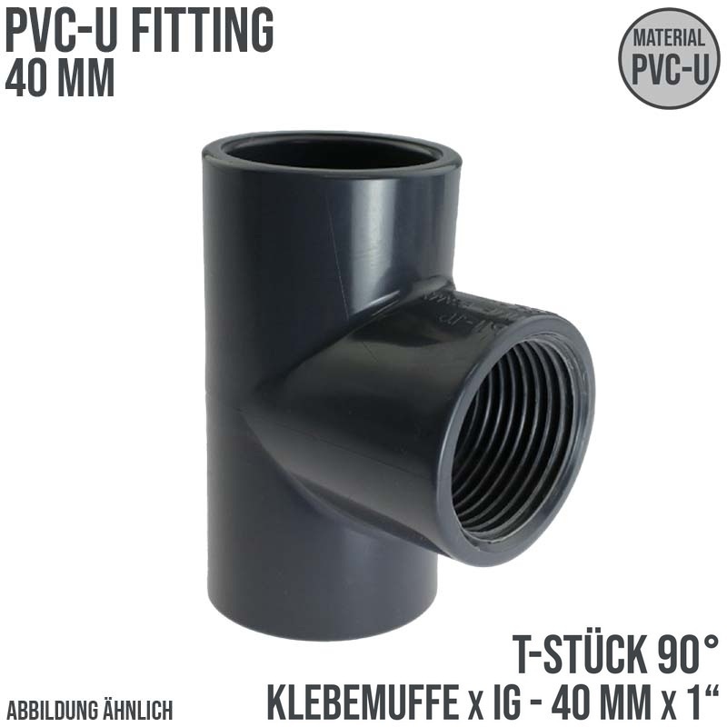 40 mm PVC Klebe Fitting T-Stück 90° 40 mm x 1" Klebemuffe x Innengewinde - PN 10 bar