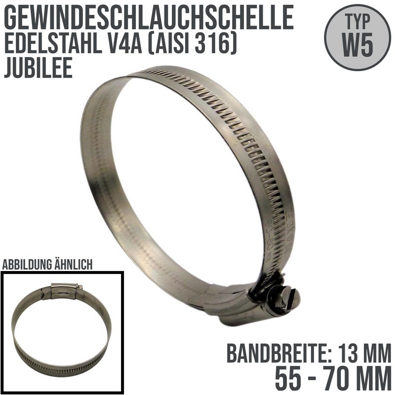 55 - 70 mm Schlauchschelle Jubilee W5 V4A Edelstahl AISI 316 Rohr Gewinde Schelle - Band: 13 mm