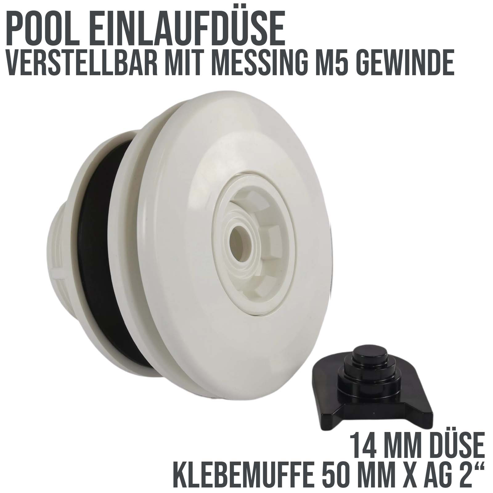 50 mm x 2" ABS Einlauf Düse Pool Schwimmbad Klebemuffe x M5 Außengewinde - 14 mm Düse