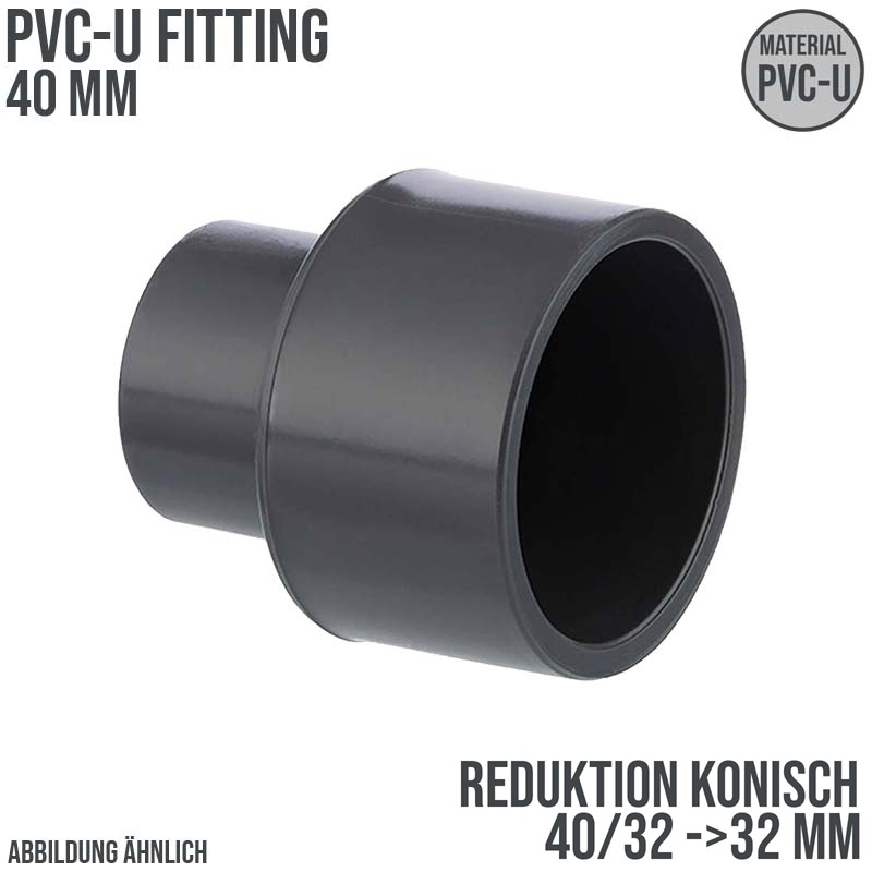 40 x 32 x 32 mm PVC Klebe Fitting Reduktion Reduzierer konisch Muffe Verbinder - PN 16 bar