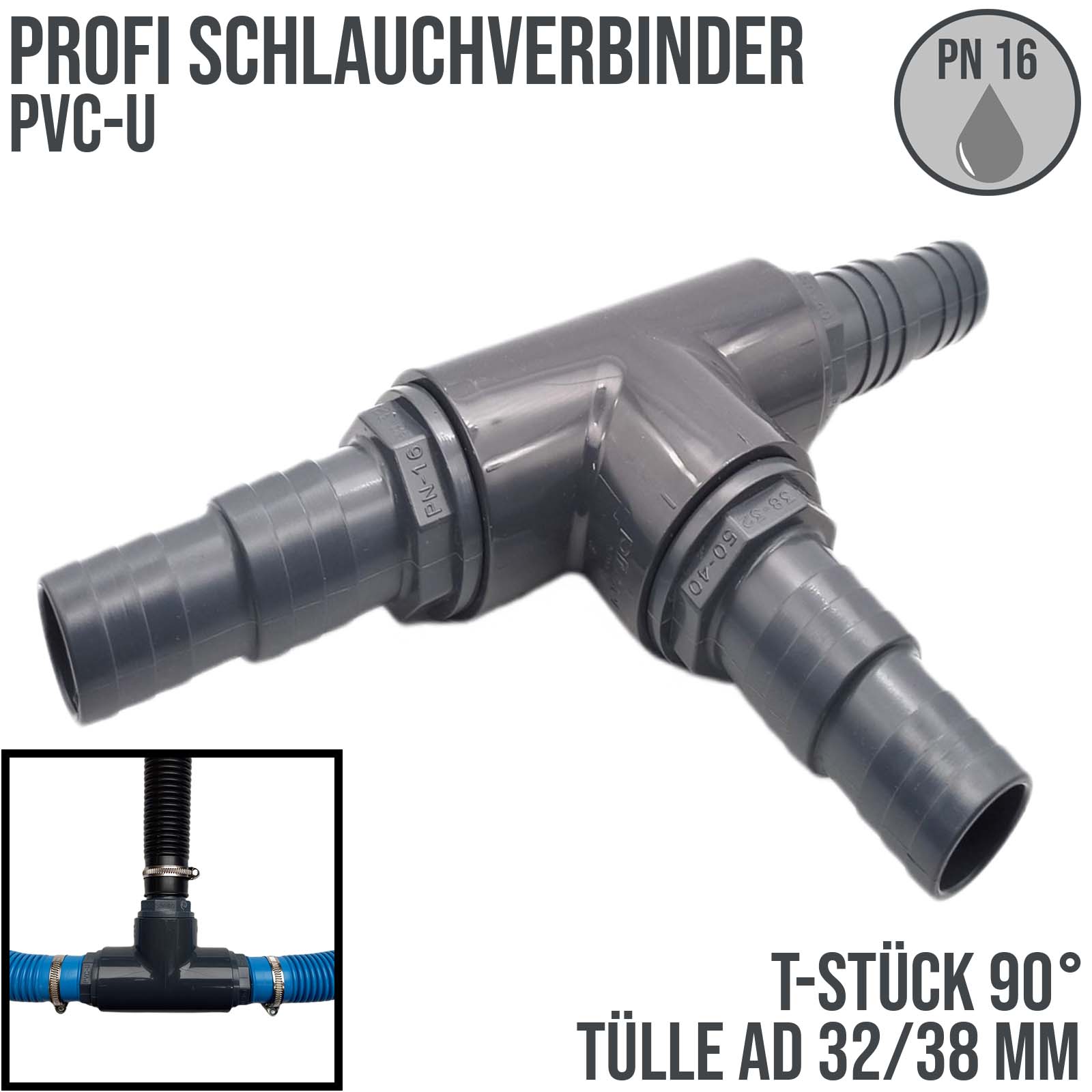 32 / 38 mm PVC PROFI T-Stück 90° Schlauch Verbinder Stutzen Tülle Pool Teich Garten - PN 10 bar