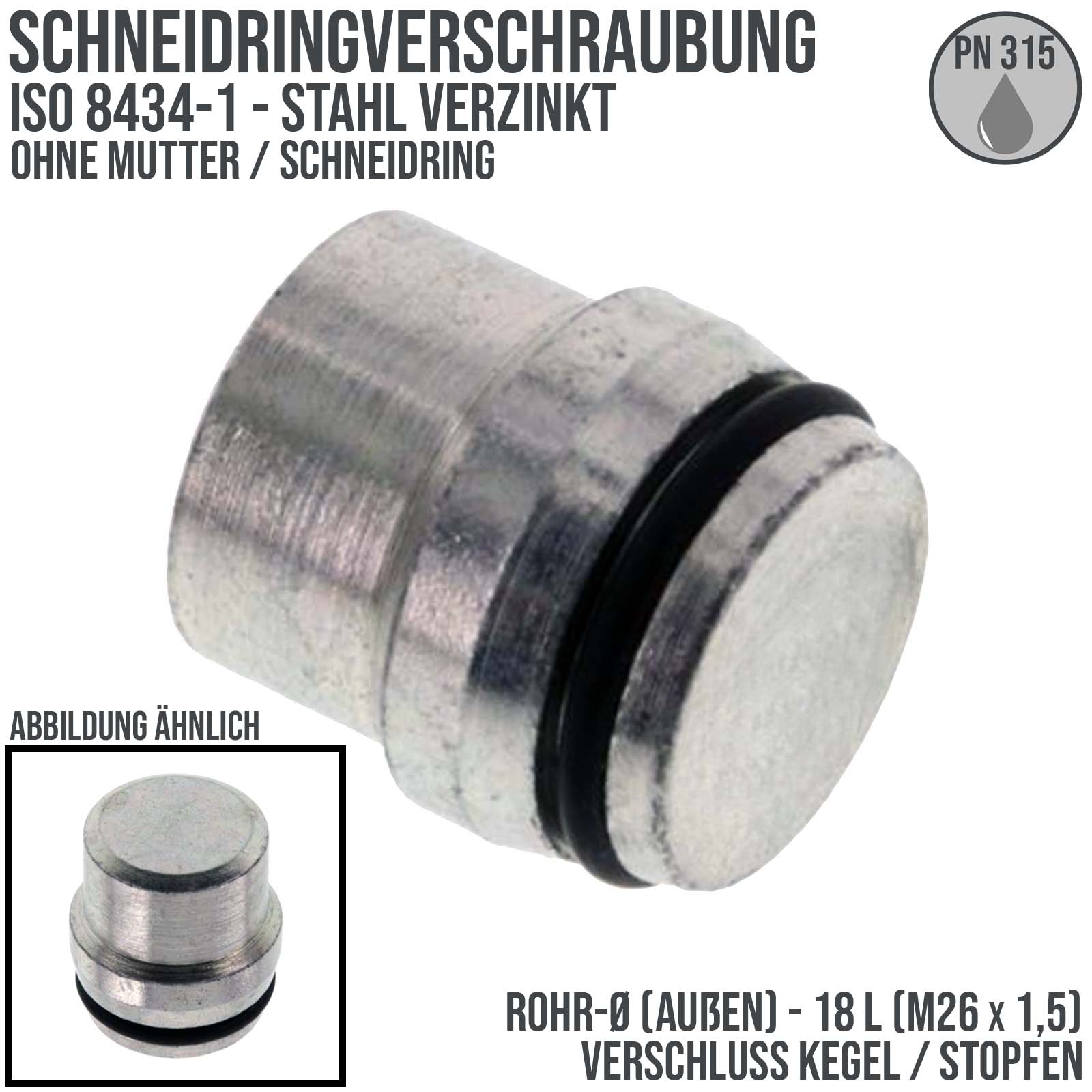 18 L Verschluss Kegel Stopfen Schneidring Verschraubung M 26 x 1,5 ohne Mutter - PN 315 bar