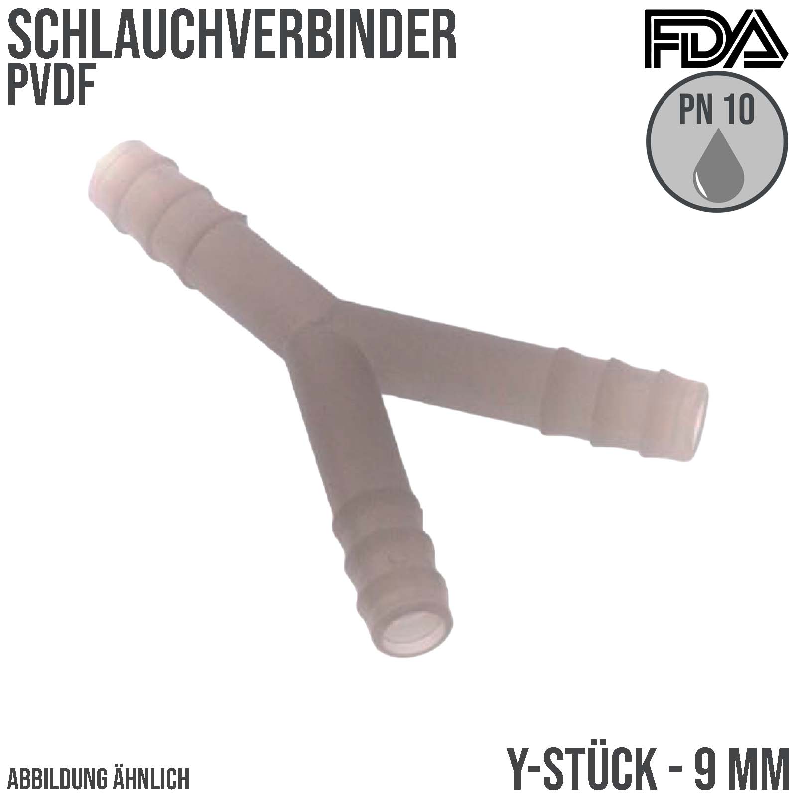 9 mm PVDF Y-Stück Schlauch Verbinder Stutzen Tülle Fitting FDA Lebensmittel weiss PN 10 bar