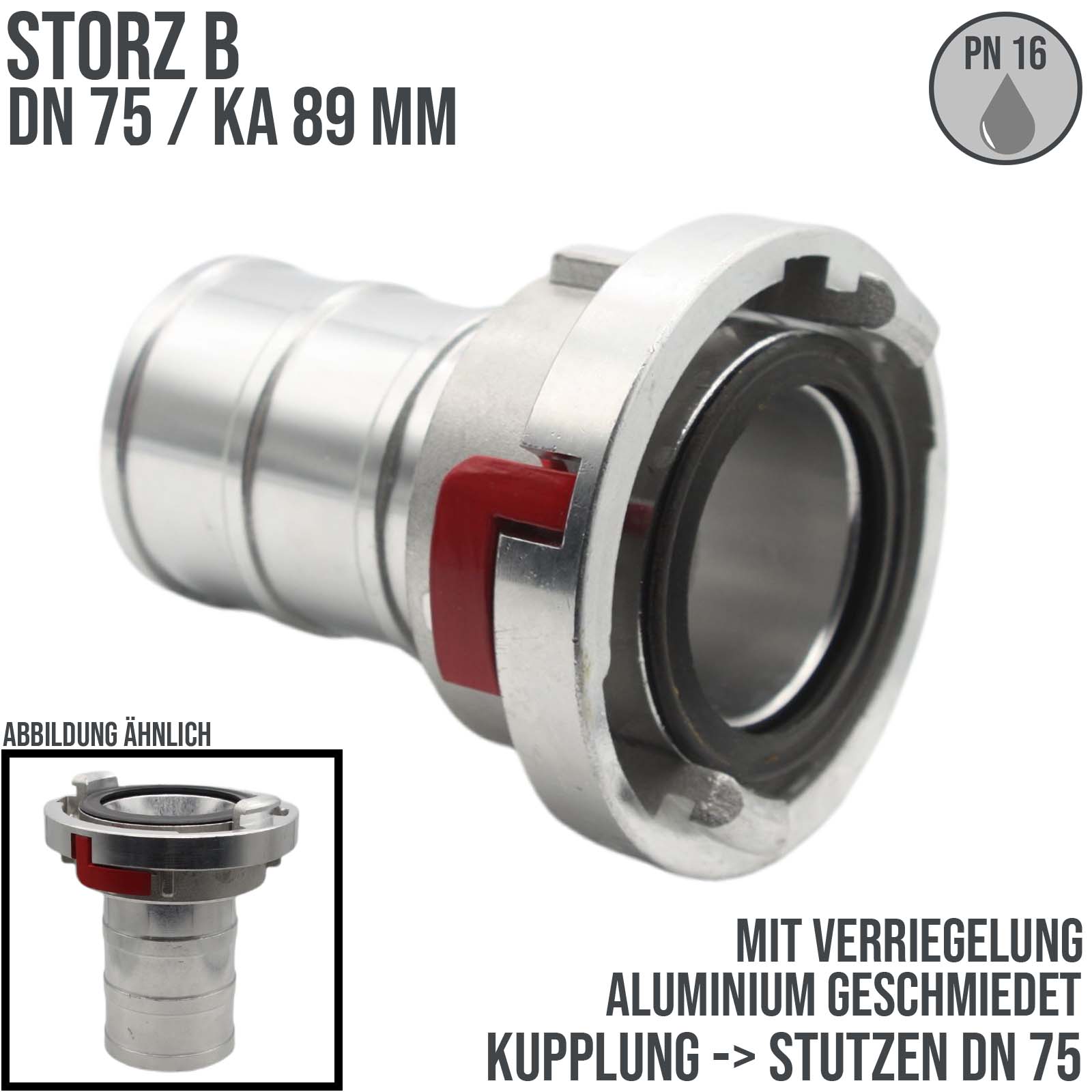 STORZ B DN 75 KA 89 Saug Druck Kupplung -> Stutzen Tülle 75 mm mit Verriegelung Bau Feuerwehr Schlauch - PN 16 bar