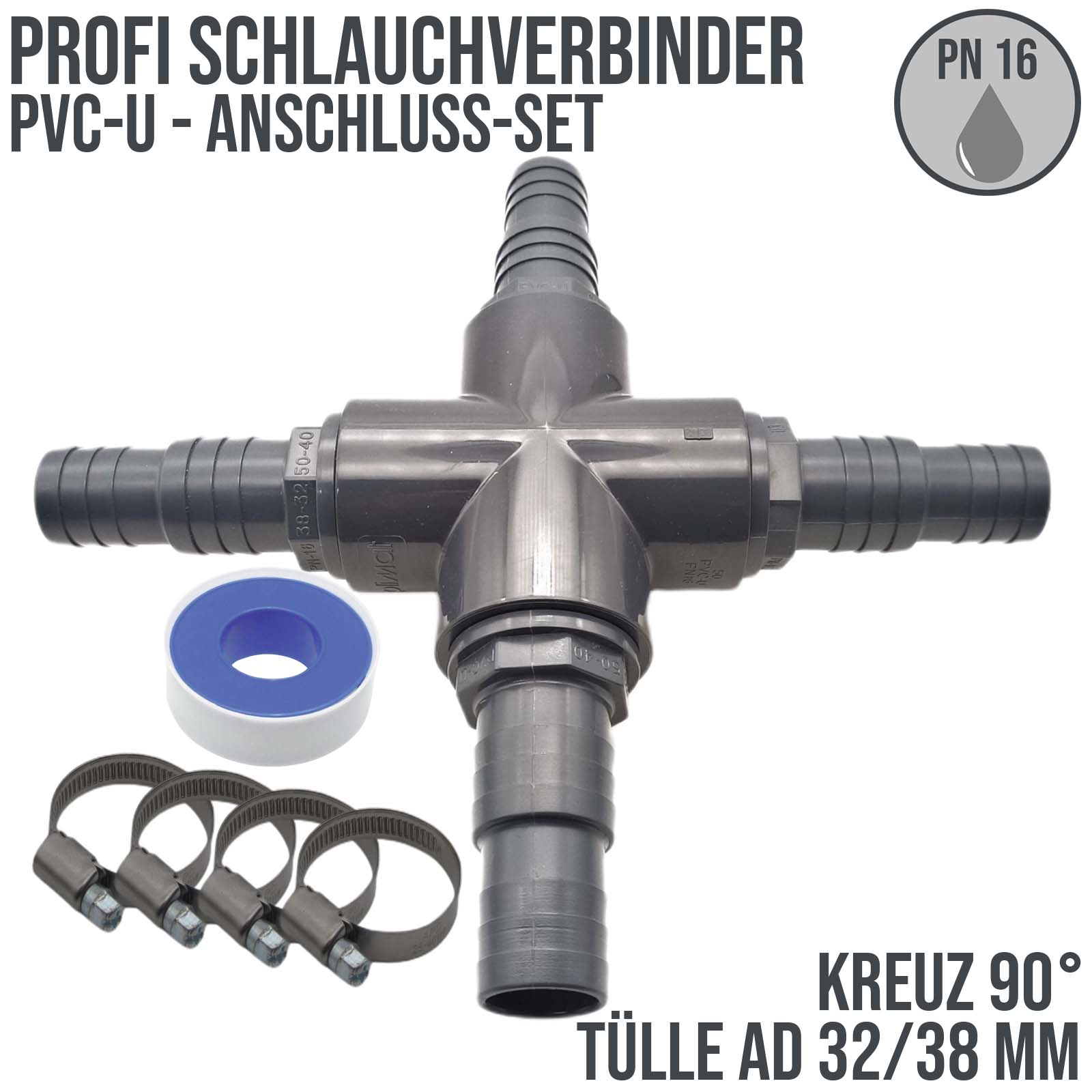 32 / 38 mm PVC PROFI Kreuz 90° Schlauch Verbinder Stutzen Tülle Pool Teich Garten - PN 10 bar - Montage-Set
