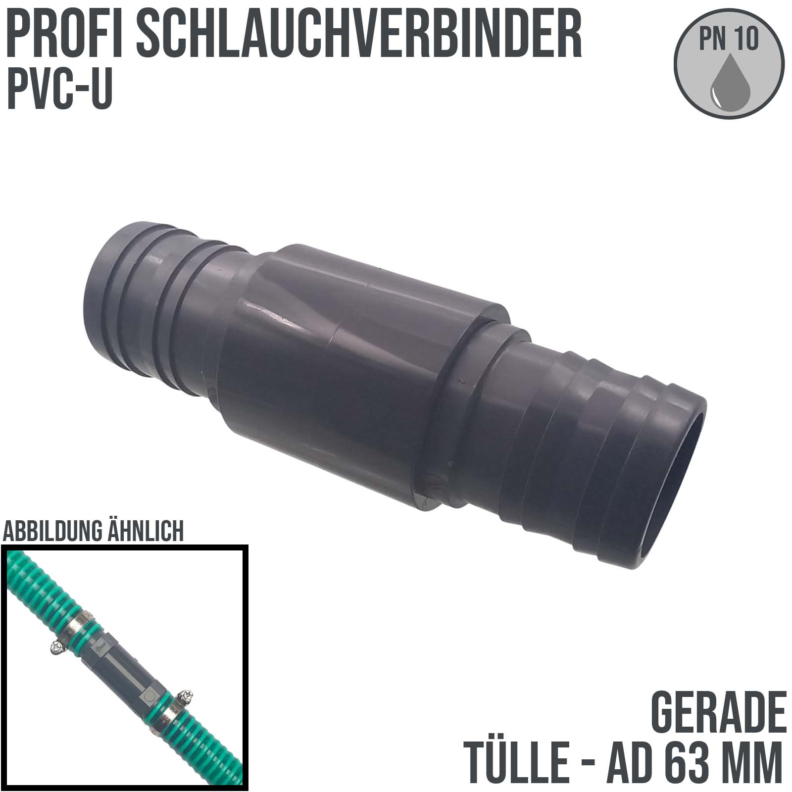 63 mm PVC PROFI Gerade Schlauch Verbinder Stutzen Tülle Pool Teich Garten - PN 10 bar