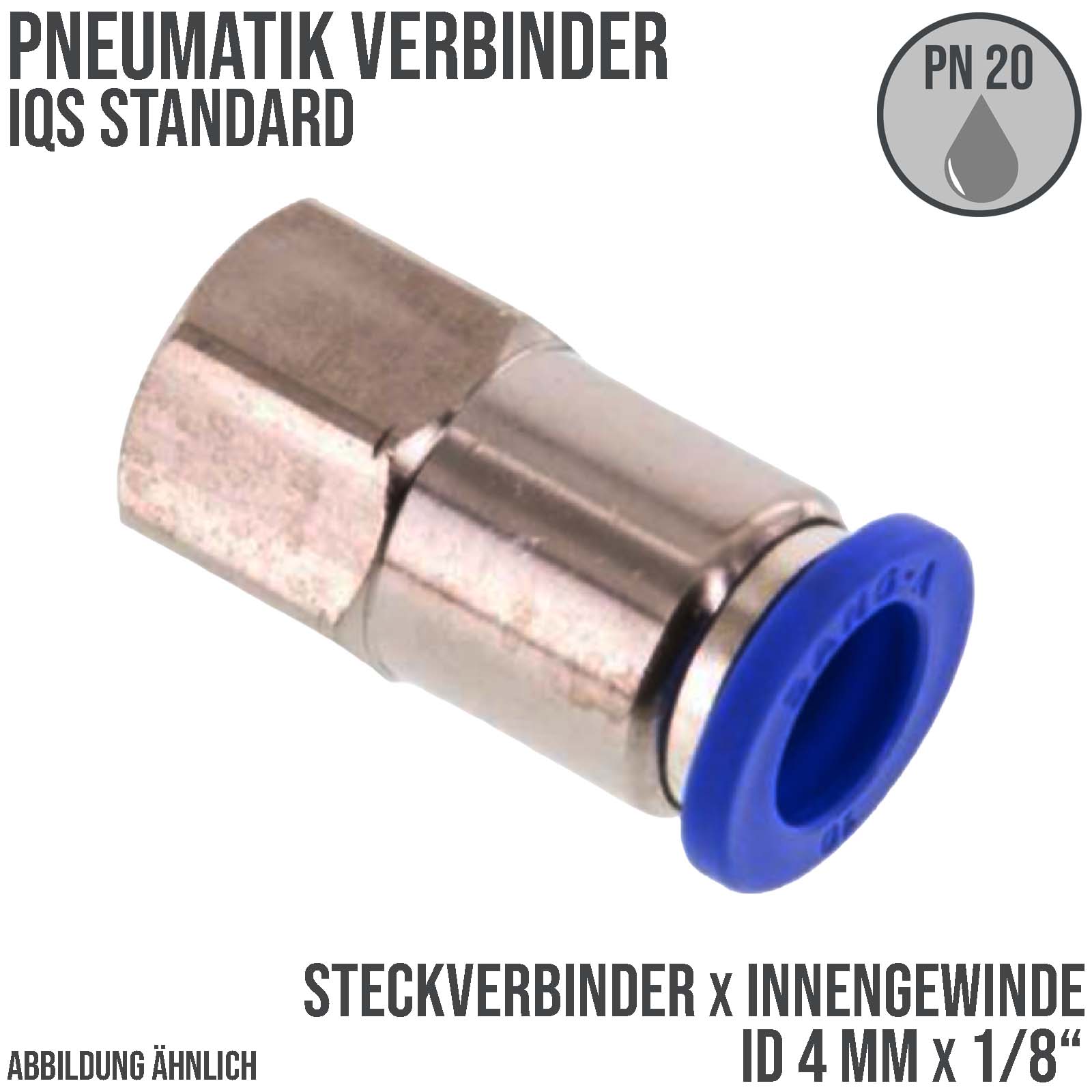 4 mm x 1/4" Pneumatik Schnell Steck Verbinder IQS Innengewinde - PN 20 bar