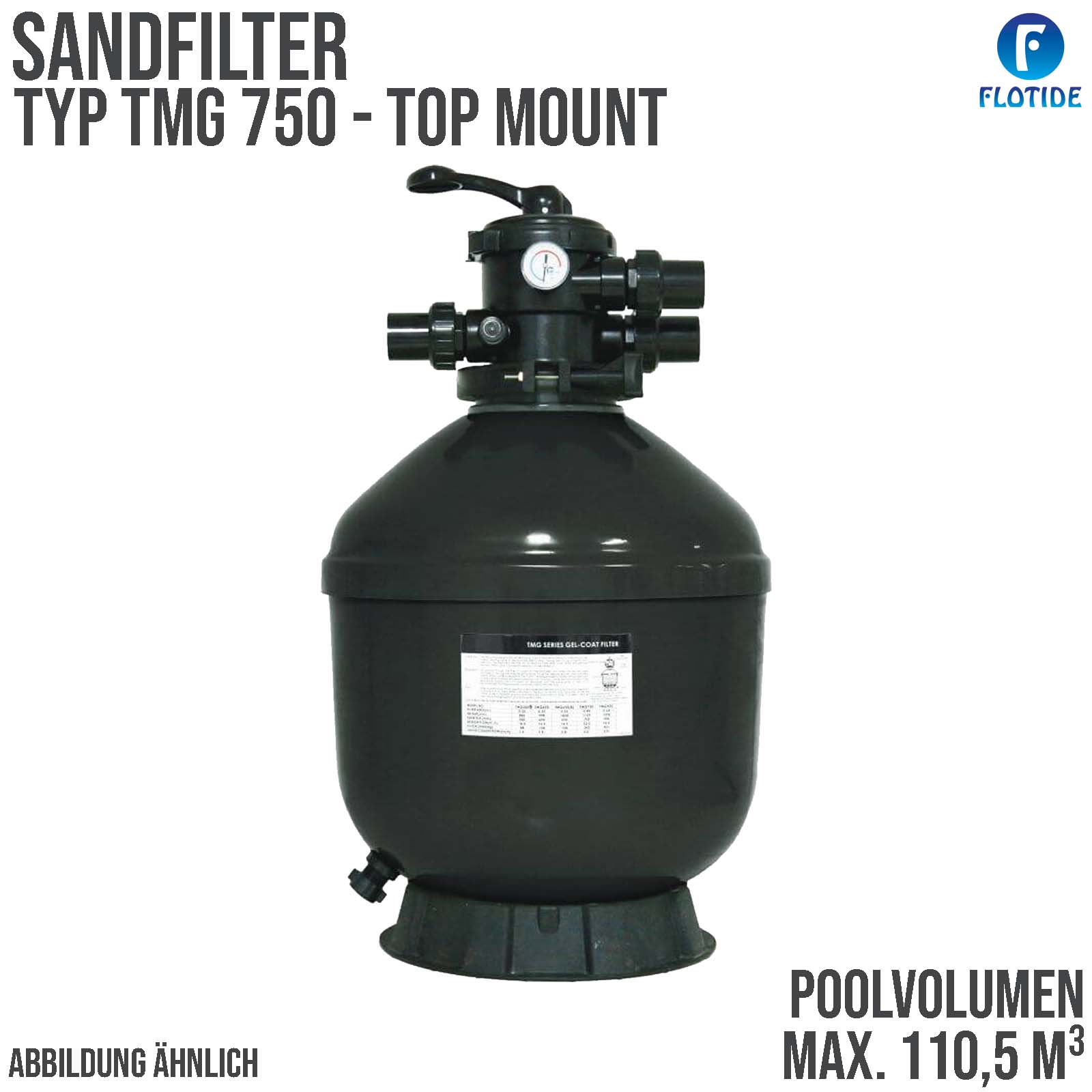 Sandfilter Anlage TMG 750 Polyester 63 mm 2" Klebemuffe  2,5 bar grün Top Mount - max.110,5 m³