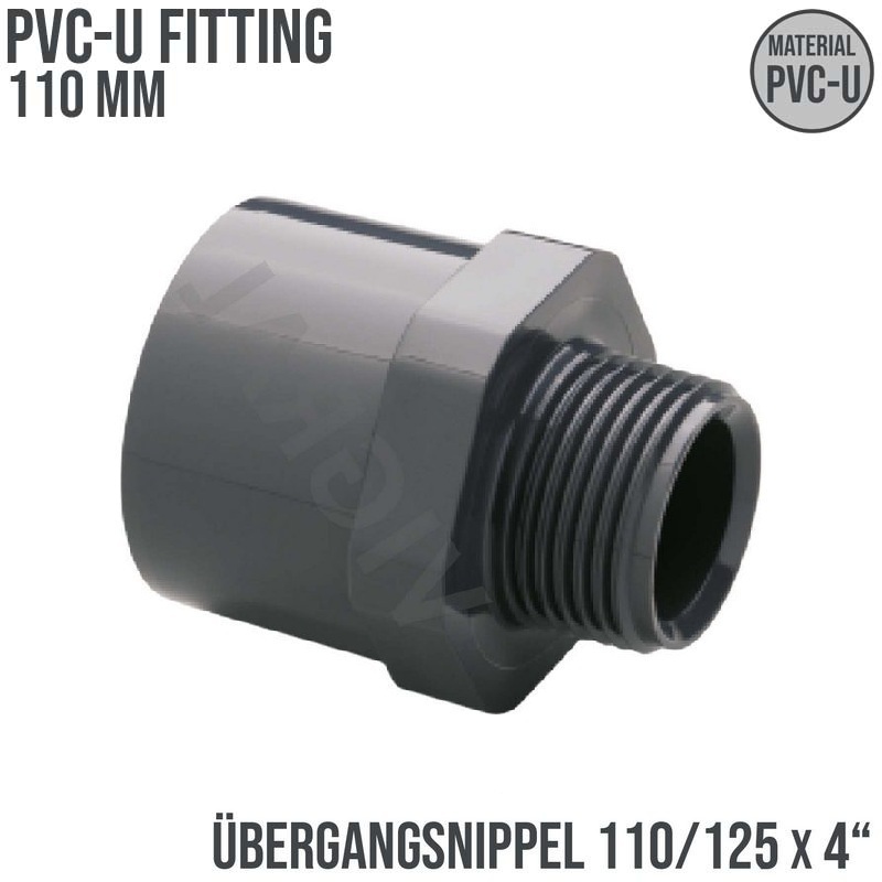 110 mm PVC Klebe Fitting Übergangsnippel Sechs-/Achtkant 110/125 mm x 4" Muffe Verbinder - PN 10 bar