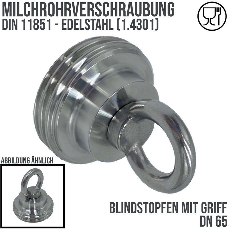 DN 65 Milchrohr Verschraubung DIN 11851 Stopfen Verschluss mit Griff Außengewinde AG - PN 25 bar