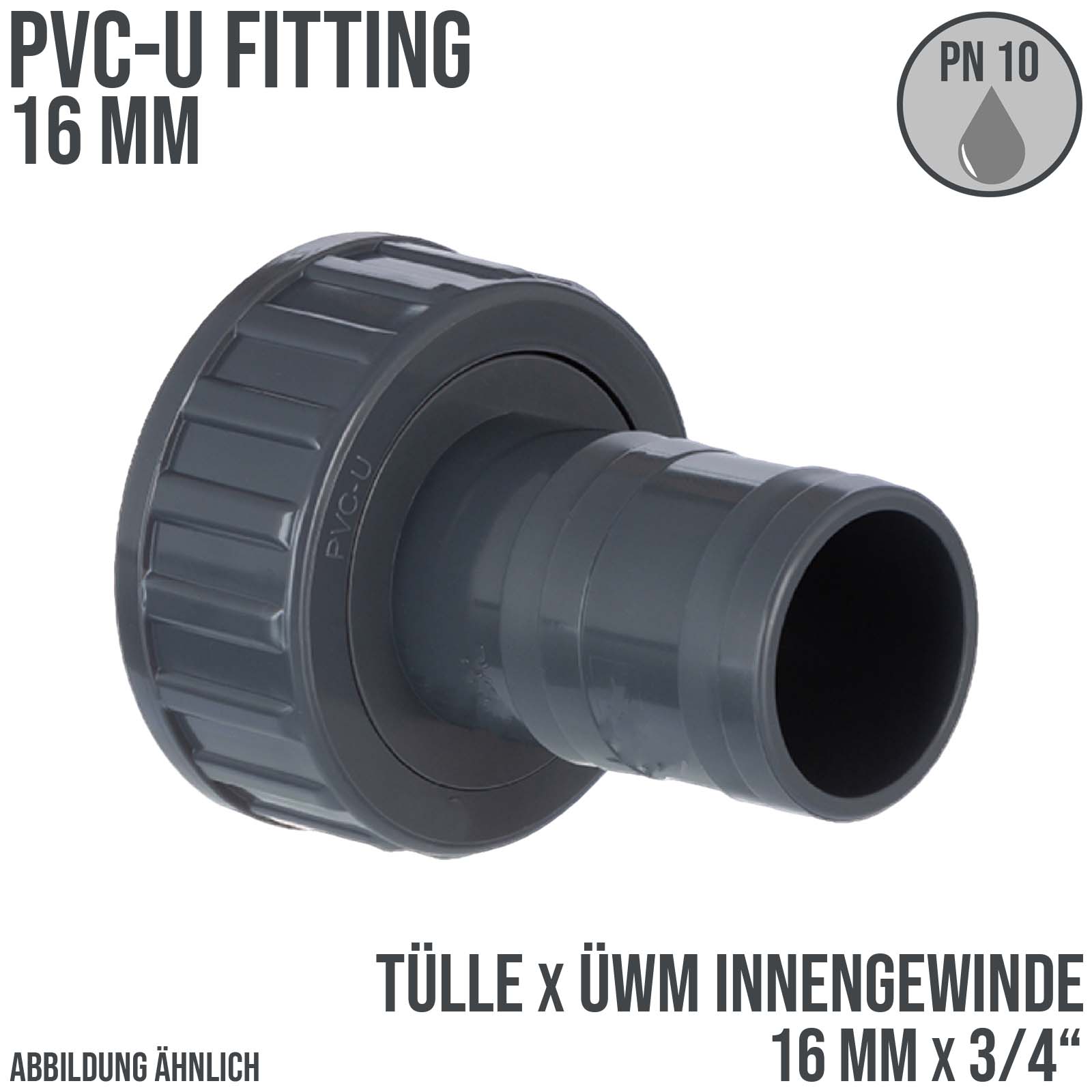 PVC Fitting Schlauch Tülle Stutzen Verbinder ÜWM Innen Gewinde 16 mm x 3/4" IG - PN 10 bar