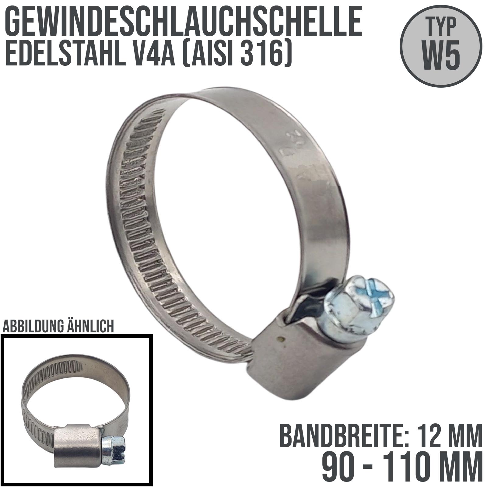 90 - 110 mm Schlauchschelle W5 Edelstahl AISI 316 Rohr Gewinde Schelle - Band: 12 mm
