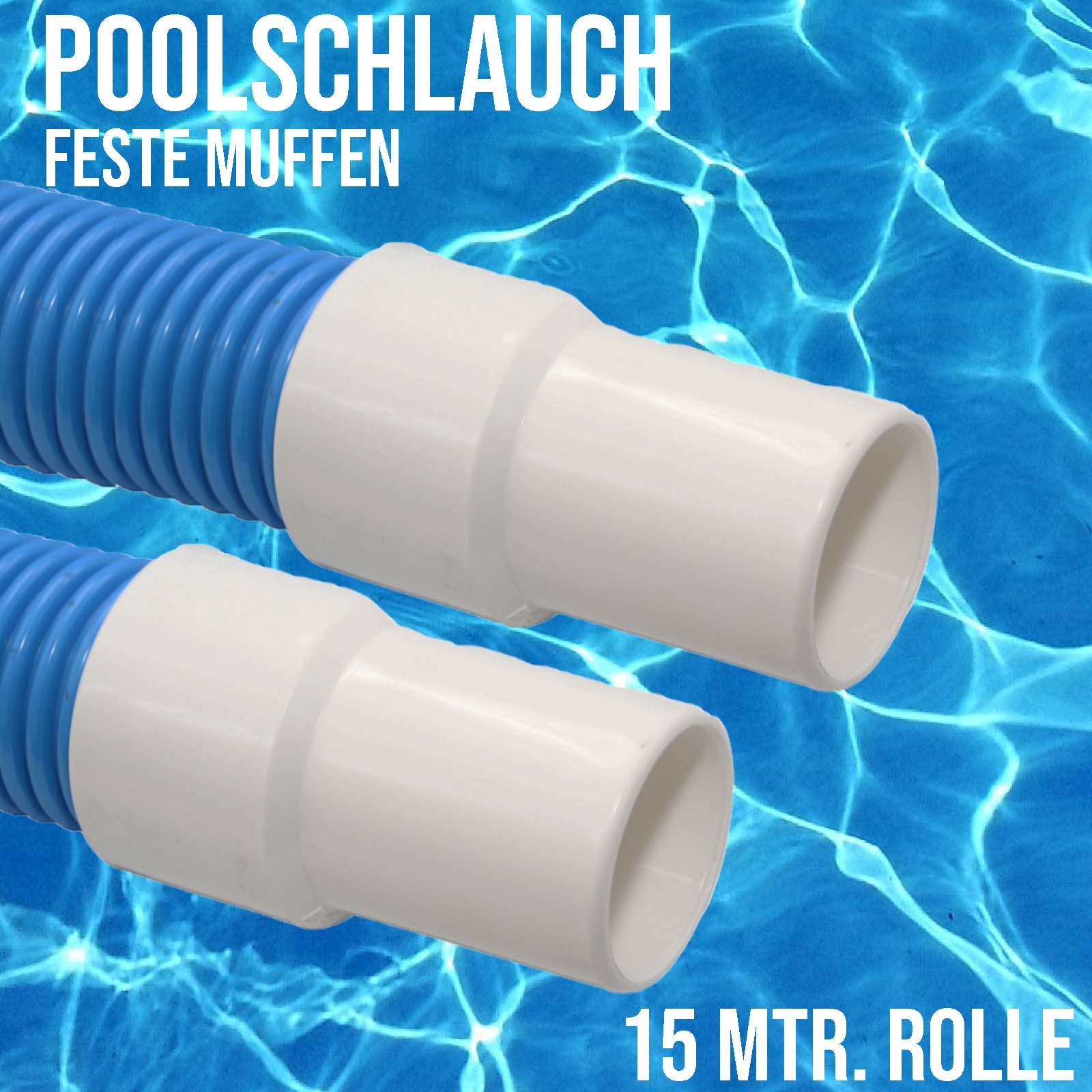 38 mm Pool Schwimmbad Saug Reinigungs Schlauch feste Muffen EVA blau - 15 m