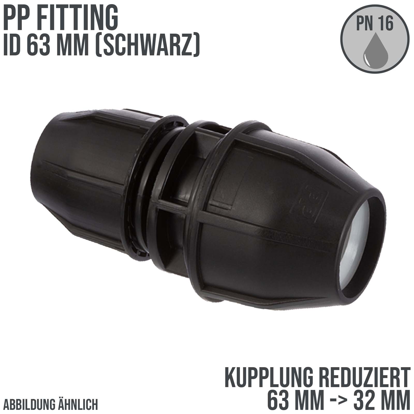 63 x 32 mm PE PP Fitting Klemm Verbinder reduziert Verschraubung Muffe Kupplung schwarz - PN 16 bar