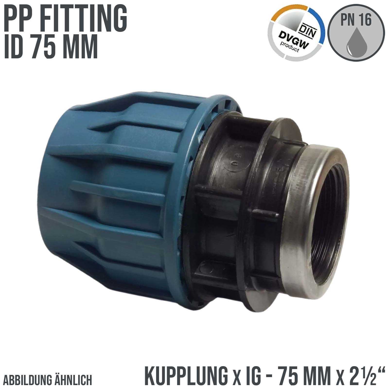 75 mm x 2 1/2" PE PP Fitting Klemm Verbinder Verschraubung Muffe Rohr Kupplung x IG DVGW - PN 16 bar