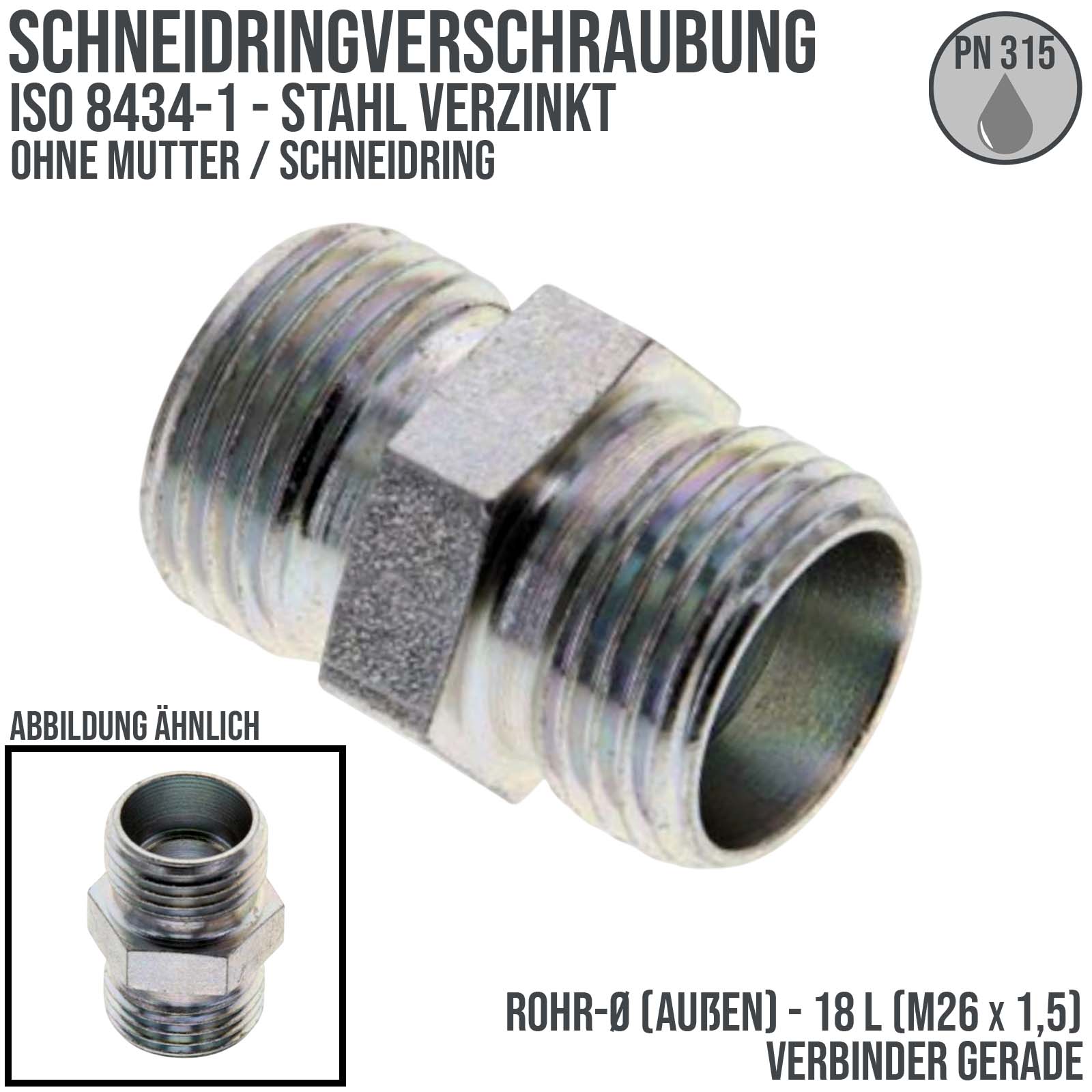 18 L Schneidring Verschraubung gerader Verbinder M 26 x 1,5 AG ohne Mutter / Schneidring - PN 315 bar