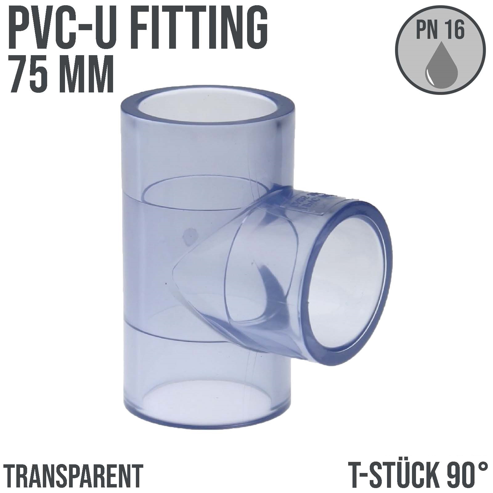 75 mm PVC Klebe Fitting T-Stück 90° Muffe Verbinder - transparent durchsichtig - PN 16 bar