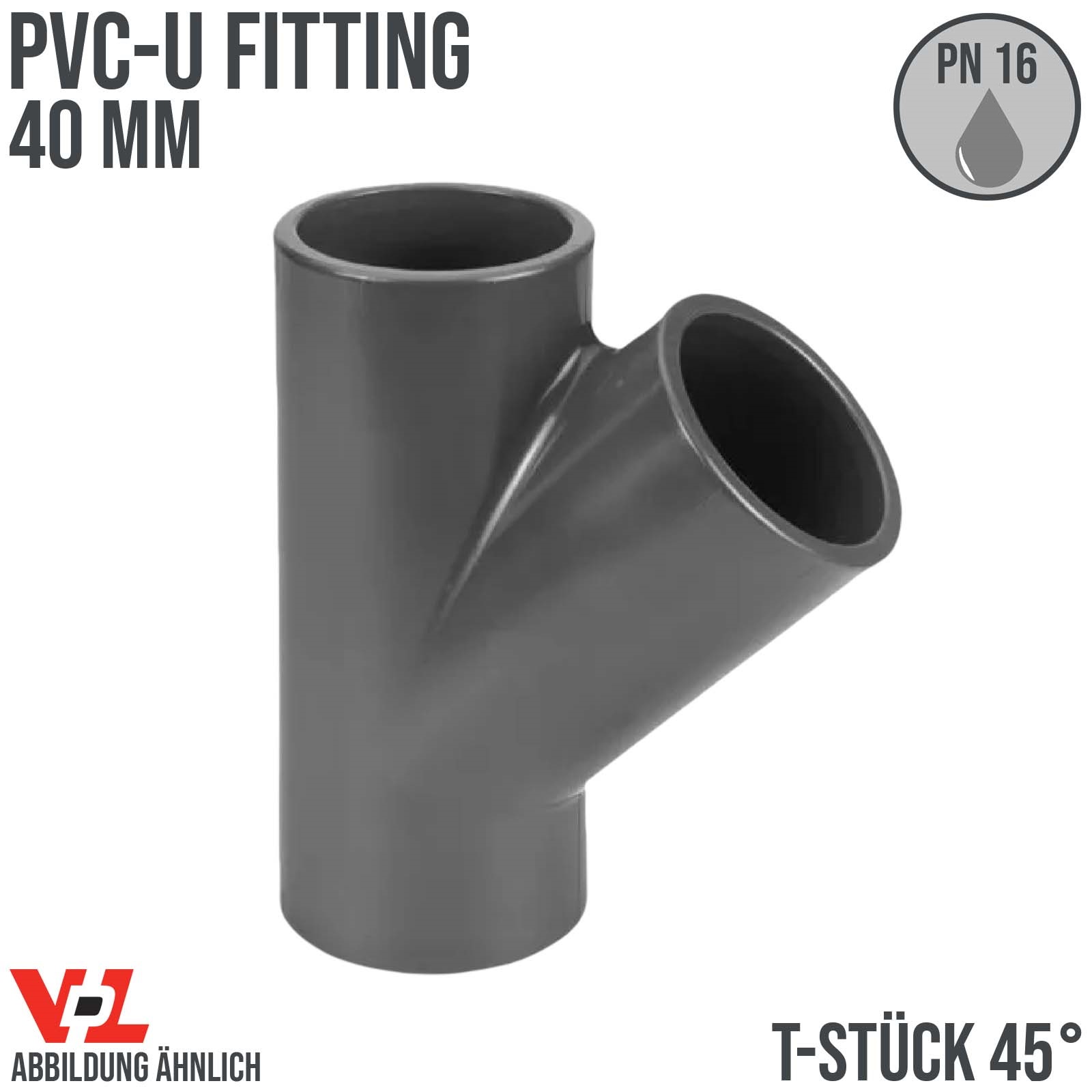 40 mm VDL PVC Klebe Fitting T-Stück 45° Muffe Verbinder - PN 16 bar