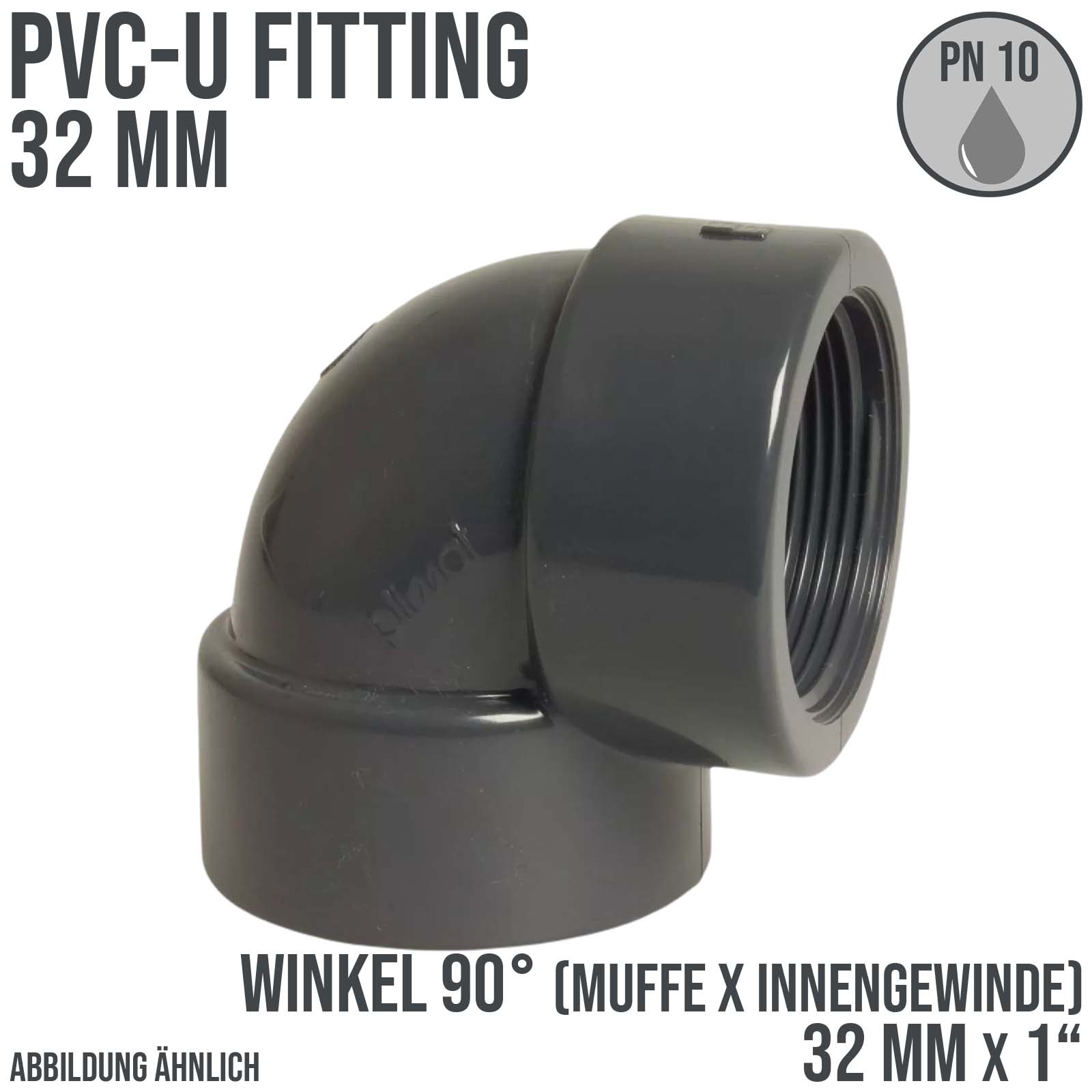 32 mm PVC Klebe Fitting Winkel 90° Innengewinde IG 32 mm x 1" Muffe Verbinder - PN 10 bar