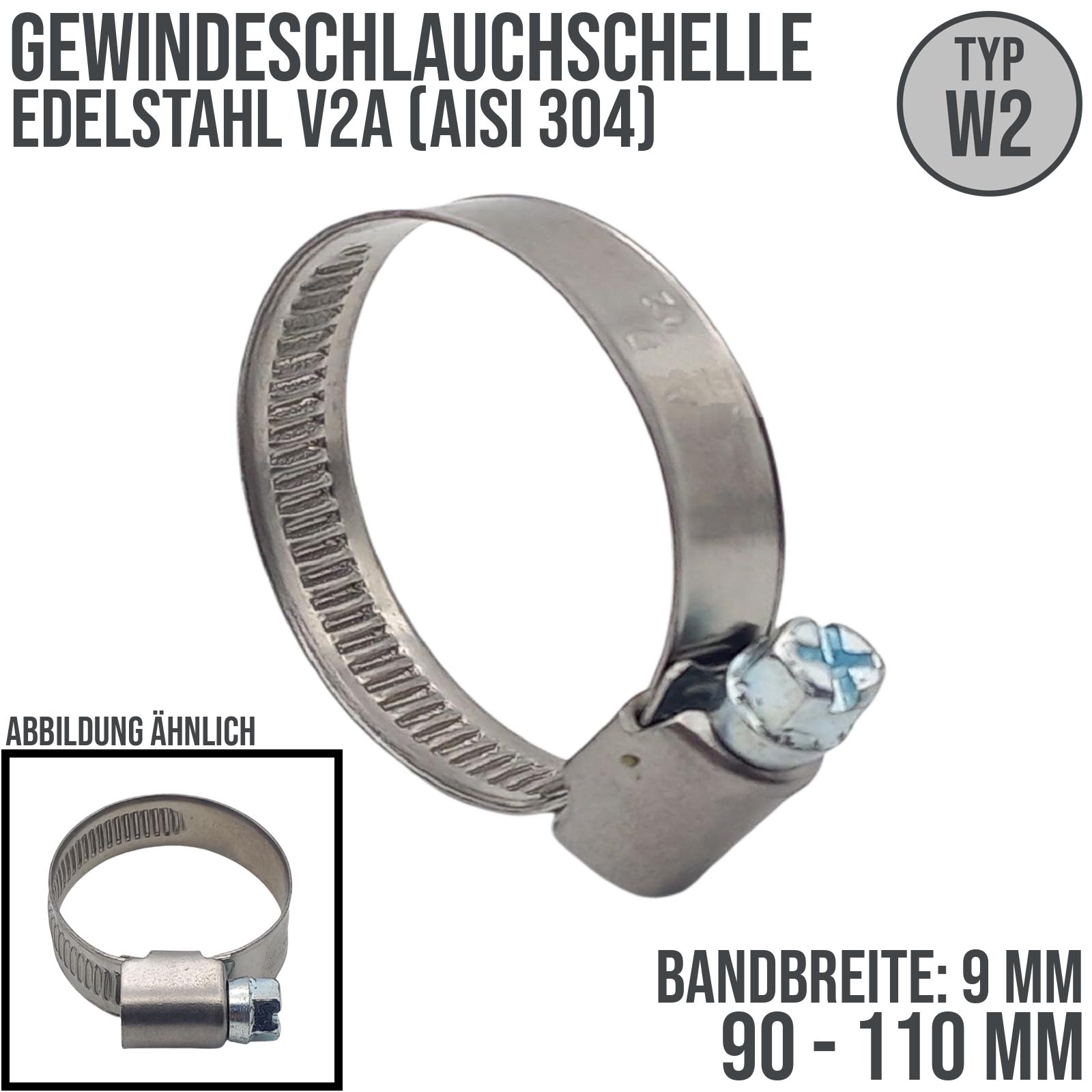 90 - 110 mm Schlauchschelle W2 Edelstahl AISI 430 Rohr Gewinde Schelle - Band: 9 mm