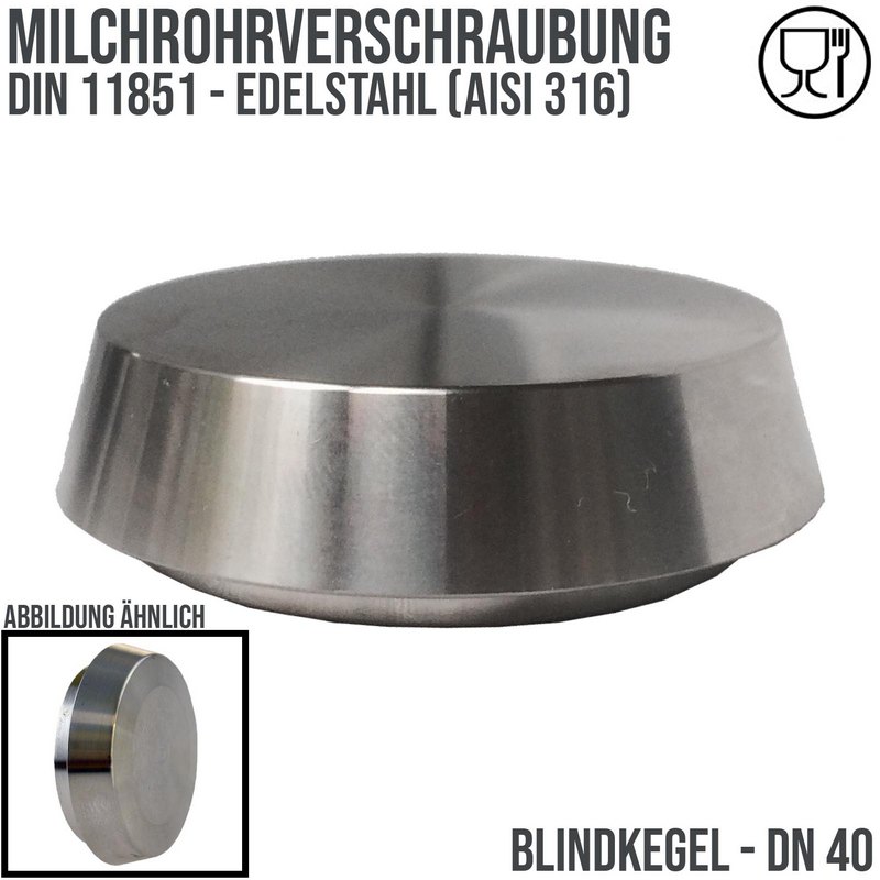 DN 40 Milchrohr Verschraubung DIN 11851 Blind Kegel - PN 25 bar